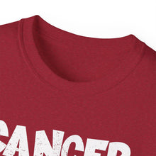 Load image into Gallery viewer, Cancer Ultra Cotton Tee