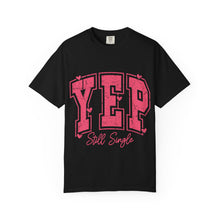 Load image into Gallery viewer, Still Single T-shirt
