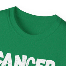 Load image into Gallery viewer, Cancer Ultra Cotton Tee
