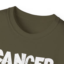 Load image into Gallery viewer, Cancer Ultra Cotton Tee
