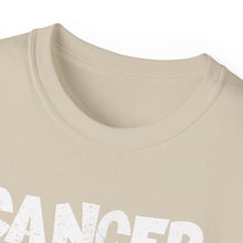 Load image into Gallery viewer, Cancer Ultra Cotton Tee
