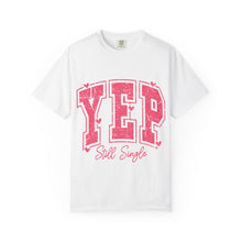 Load image into Gallery viewer, Still Single T-shirt
